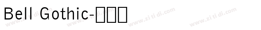 Bell Gothic字体转换 Bell Gothic字体转换